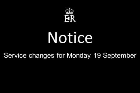 Notice: Service changes for Monday 19 September