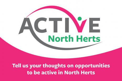 Active North Herts. Tell us your thoughts on opportunities to be active in North Herts 